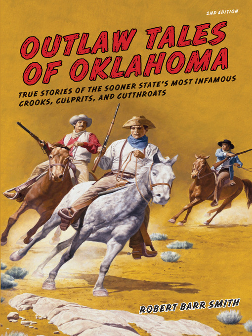 Title details for Outlaw Tales of Oklahoma by Robert Barr Smith - Available